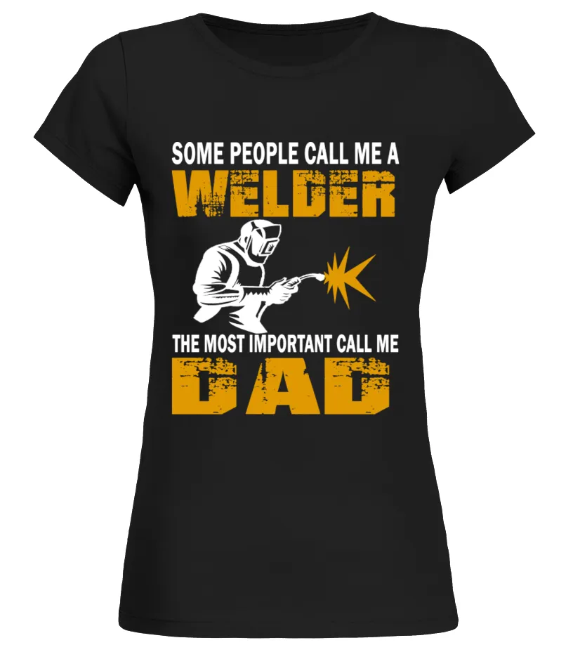 Welder Dad Camiseta cuello redondo Mujer